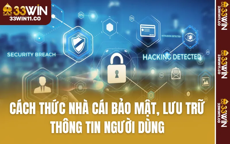 Cách thức nhà cái bảo mật, lưu trữ thông tin người dùng